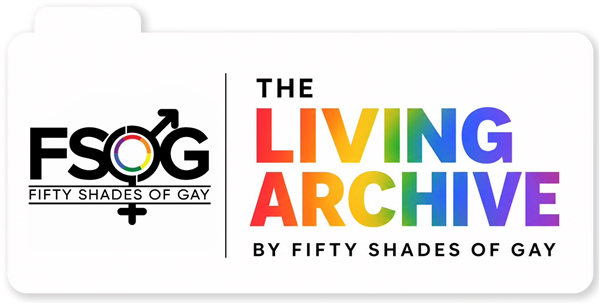 The Living Archive by Fifty Shades of Gay